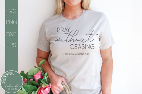 Pray Without Ceasing Svg-Bible Verse Svg-Farmhouse Quote Svg SVG Linden Valley Designs 