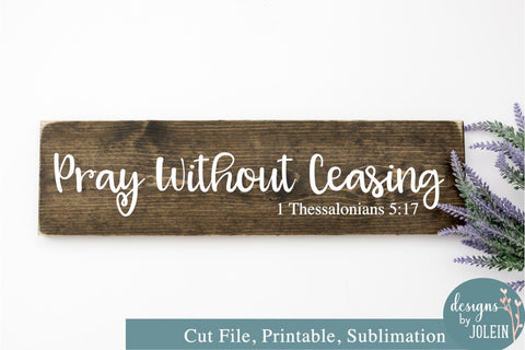 Pray without ceasing SVG SVG Designs by Jolein 
