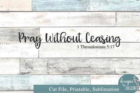 Pray without ceasing SVG SVG Designs by Jolein 