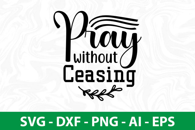 pray without ceasing SVG SVG nirmal108roy 