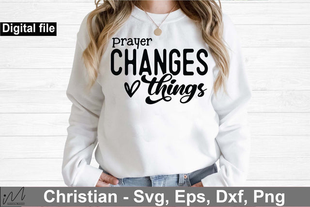 prayer changes things svg, Christian t shirt svg SVG Isabella Machell 