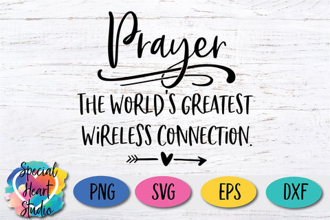 Prayer The Worlds Greatest Wireless Connection SVG Special Heart Studio 