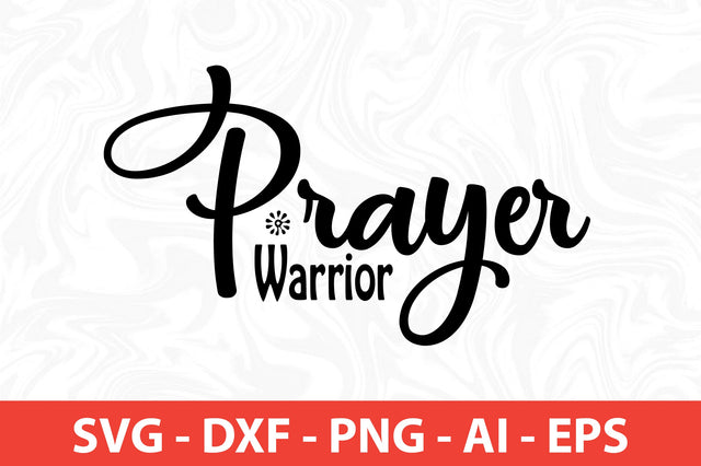 Prayer Warrior svg SVG nirmal108roy 