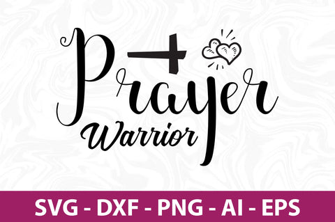 Prayer Warrior svg SVG nirmal108roy 