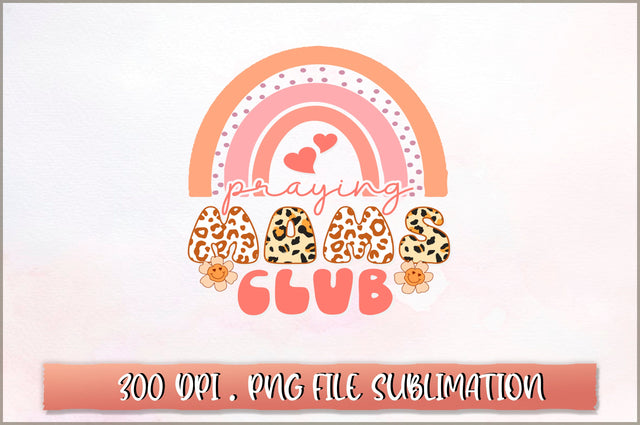 Praying moms club Sublimation SVG Shetara Begum 