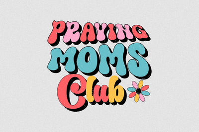 Praying Moms Club Sublimation SVGArt 