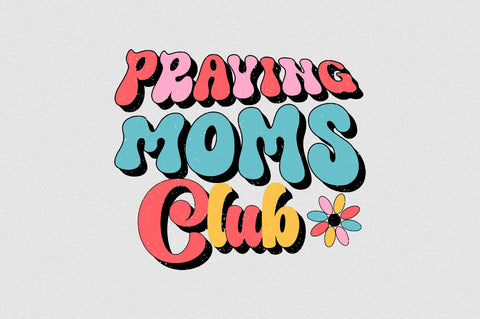 Praying Moms Club Sublimation SVGArt 