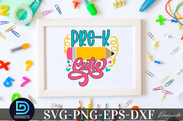 Pre-k cutie, Back to School SVG SVG DESIGNISTIC 