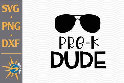 Pre K Dude SVG, PNG, DXF Digital Files Include SVG SVGStoreShop 