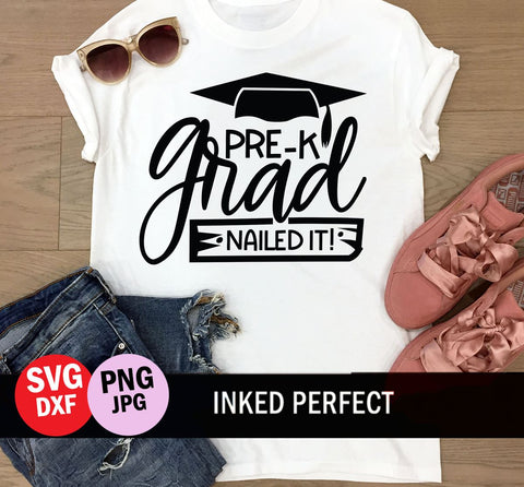 Pre-K Grad Nailed It SVG Inked Perfect 