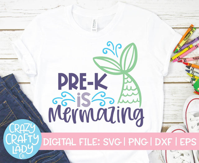 Pre-K Is Mermazing | Back to School SVG Cut File SVG Crazy Crafty Lady Co. 