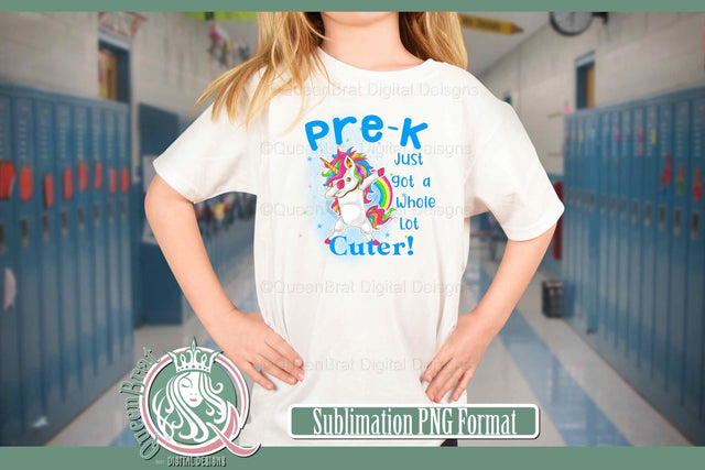 Pre-K Just Got Cuter Sublimation QueenBrat Digital Designs 
