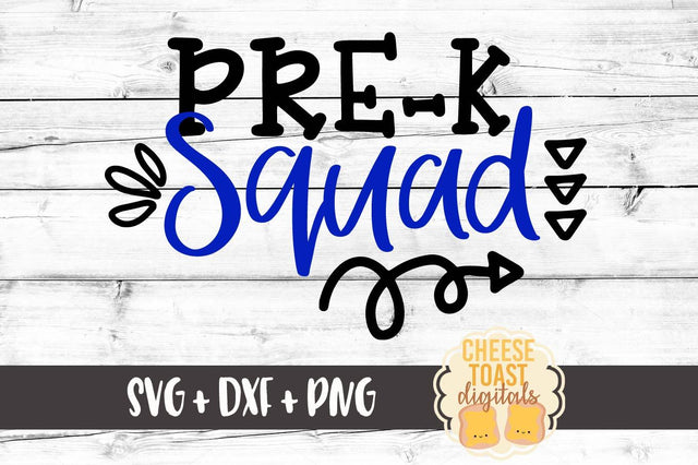 Pre-K Squad - First Day of School SVG Cheese Toast Digitals 
