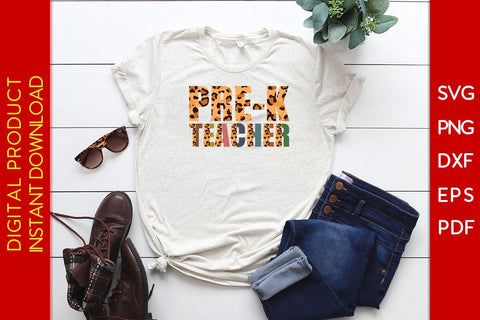 Pre-k Teacher Leopard SVG PNG PDF Cut File SVG Creativedesigntee 