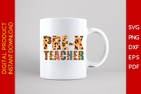 Pre-k Teacher Leopard SVG PNG PDF Cut File SVG Creativedesigntee 