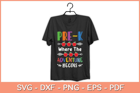 Pre-k Where The Adventure Begins Kinder Teacher Svg Cutting File SVG Helal 