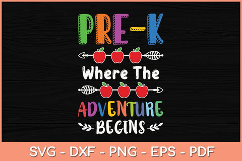 Pre-k Where The Adventure Begins Kinder Teacher Svg Cutting File SVG Helal 