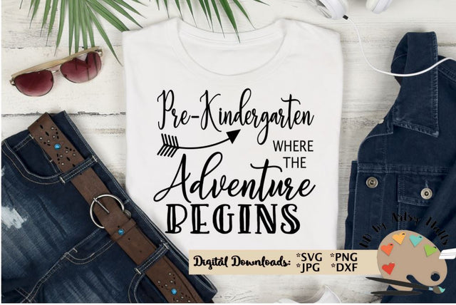 Pre-K Where the Adventure begins - Preschool teacher shirt - First day of preschool - Pre-K shirts svg dxf SVG The Artsy Spot 