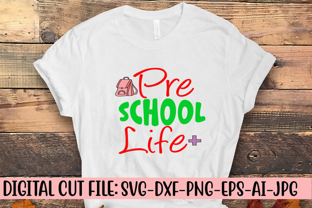 Pre School Life SVG Cut File SVG Syaman 