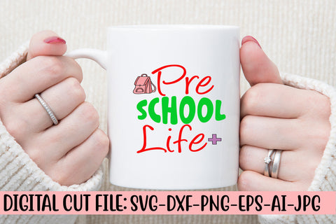 Pre School Life SVG Cut File SVG Syaman 