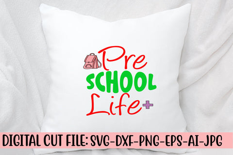 Pre School Life SVG Cut File SVG Syaman 