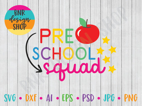 Pre-School Squad SVG File, Back to School SVG, First Day of School SVG, Teacher SVG, SVG Cut File for Cricut Cutting Machines and Vinyl Crafting SVG BNRDesignShop 