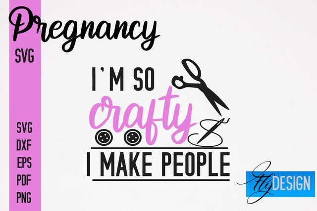 Pregnancy SVG | Funny Quotes SVG SVG Fly Design 