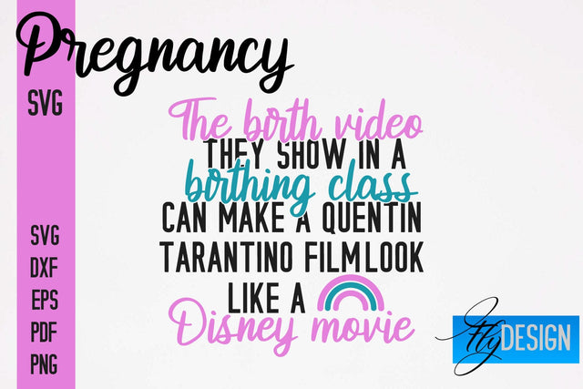 Pregnancy SVG | Funny Quotes SVG SVG Fly Design 
