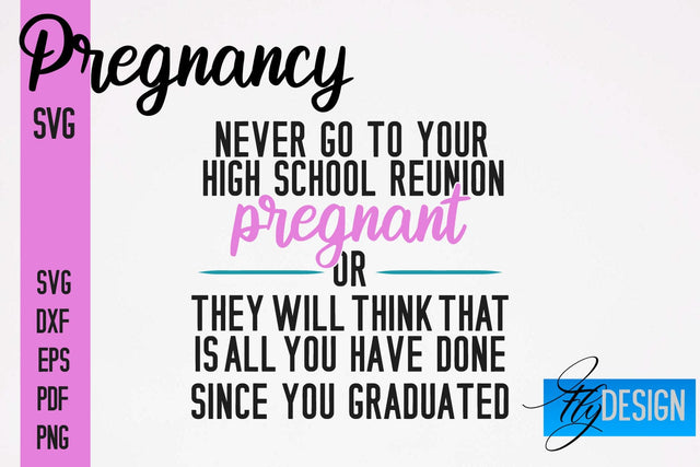Pregnancy SVG | Funny Quotes SVG SVG Fly Design 