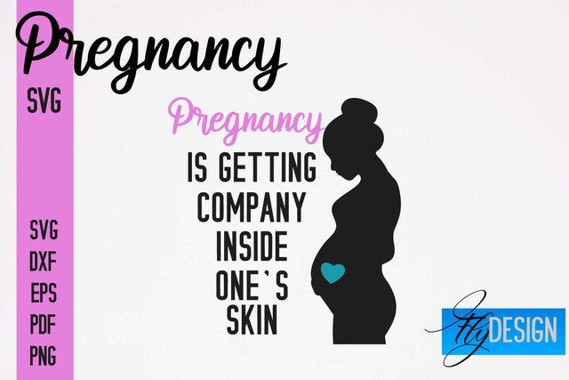 Pregnancy SVG | Funny Quotes SVG SVG Fly Design 