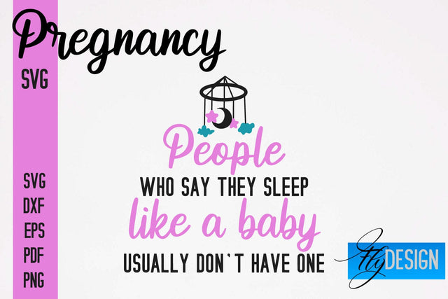 Pregnancy SVG | Funny Quotes SVG SVG Fly Design 