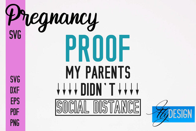 Pregnancy SVG | Funny Quotes SVG SVG Fly Design 