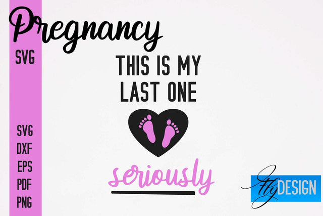 Pregnancy SVG | Funny Quotes SVG SVG Fly Design 