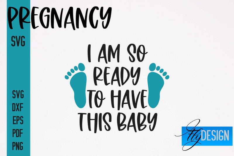 Pregnancy SVG | Funny Quotes SVG SVG Fly Design 