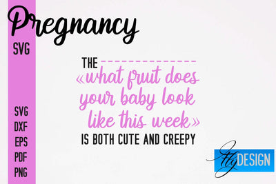 Pregnancy SVG | Funny Quotes SVG SVG Fly Design 