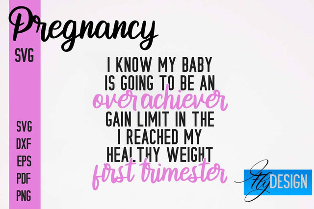 Pregnancy SVG | Funny Quotes SVG SVG Fly Design 