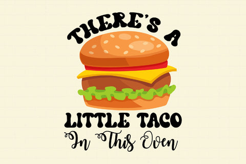 Pregnancy Theres Taco in This Oven PNG Sublimation Rupkotha 