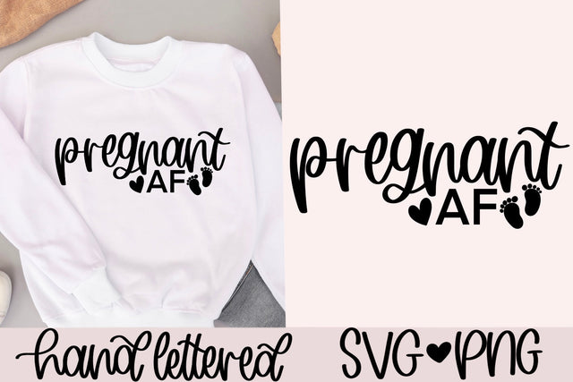 Pregnant af svg, pregnancy svg, funny maternity svg, expecting svg, mom to be svg, new mom svg, maternity shirt svg, hand lettered svg SVG AnitaAlyiaLettering 