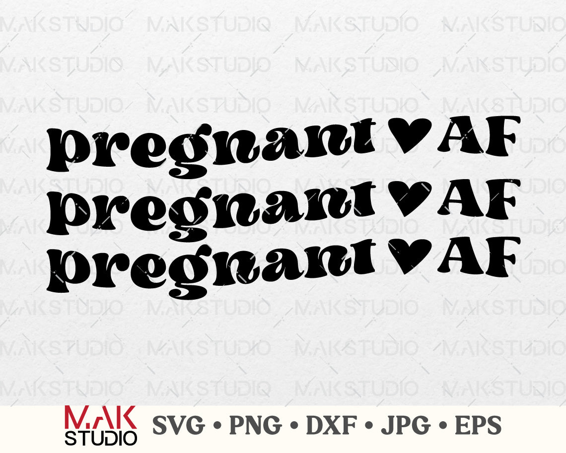 Pregnant AF SVG, Funny Pregnancy Shirt Design Svg, Png, Funny Maternity  Shirt Svg, Funny Pregnant Svg, Pregnancy, Maternity, Pregnant AF Png