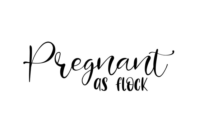 Pregnant As Flock svg SVG nirmal108roy 