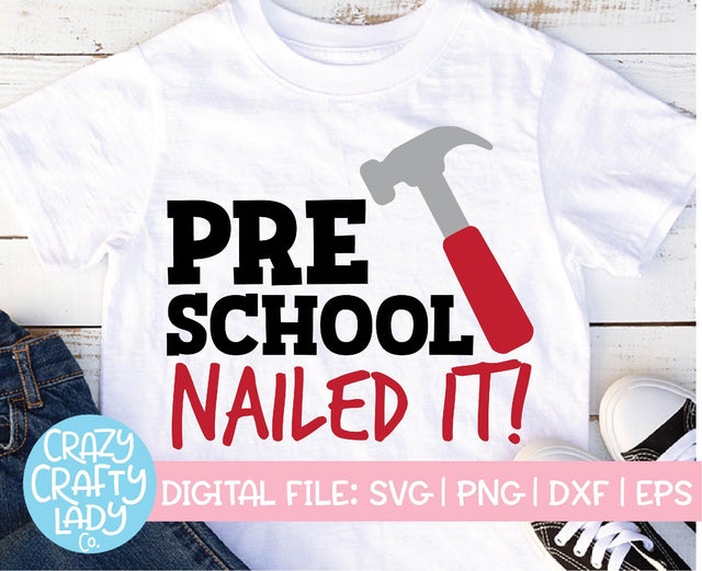 Preschool: Nailed It | Last Day of School SVG Cut File SVG Crazy Crafty Lady Co. 