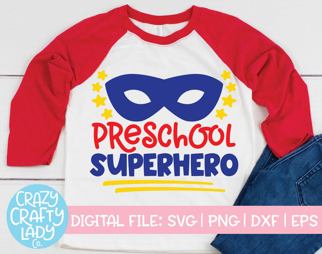 Preschool Superhero | School Quote SVG Cut File SVG Crazy Crafty Lady Co. 