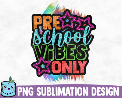 Preschool Vibes Only Sublimation Design Sublimation MintyMarshmallows 