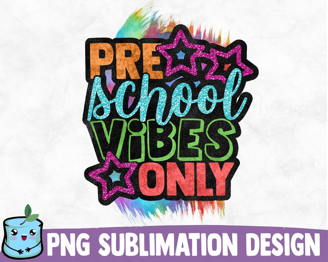 Preschool Vibes Only Sublimation Design Sublimation MintyMarshmallows 
