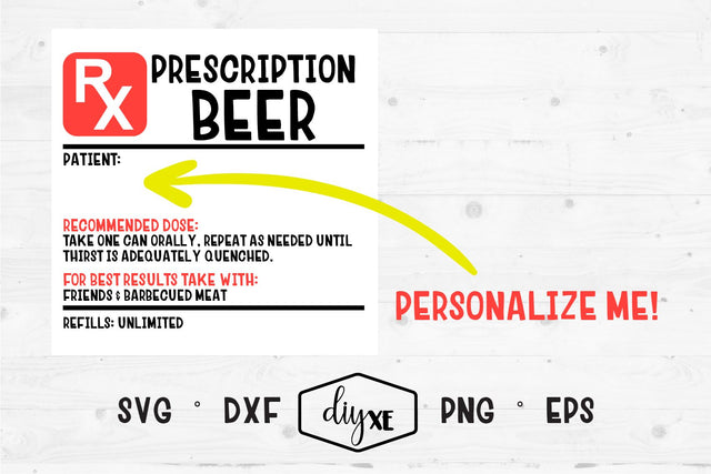 Prescription Beer Label SVG DIYxe Designs 