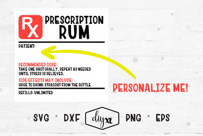 Prescription Rum Label SVG DIYxe Designs 