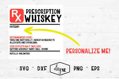 Prescription Whiskey Label SVG DIYxe Designs 