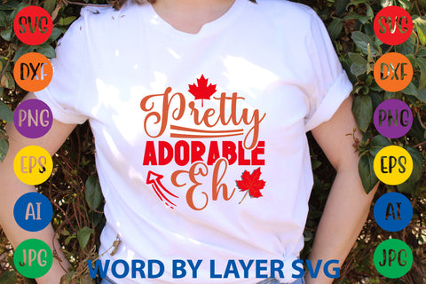 Pretty Adorable Eh, Canada Day SVG Design SVG Rafiqul20606 