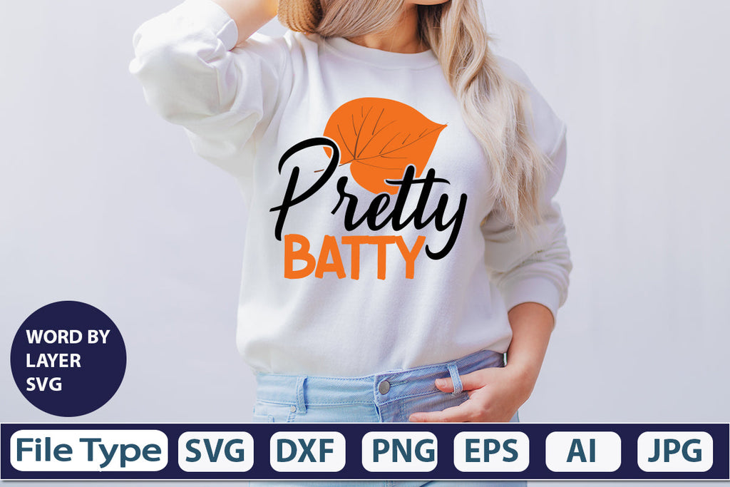 Pretty Batty SVG Cut File SVGs,quotes-and-sayings,food-drink mini ...