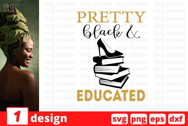 Pretty black & educated SVG Cut File SVG SvgOcean 